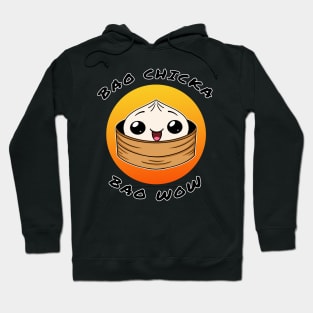 Bao chicka bao wow! (Happy bao) -food pun/ dad joke design Hoodie